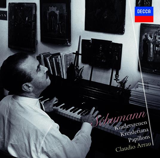Kinderszenen - Kreisleriana - Papillons - CD Audio di Robert Schumann,Claudio Arrau