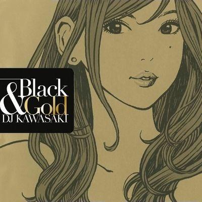 Black & Gold (Japanese Edition) - CD Audio di DJ Kawasaki