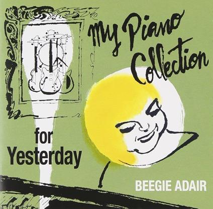 Yesterday (Low Price) - CD Audio di Beegie Adair