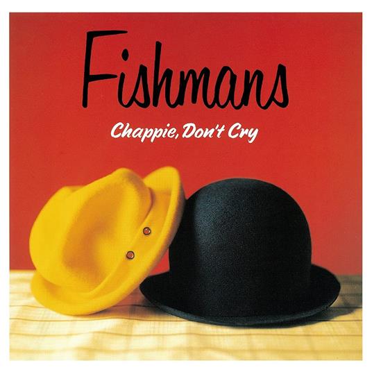 Chappie. Don`T Cry (2016 Remastering) - Vinile LP di Fishmans
