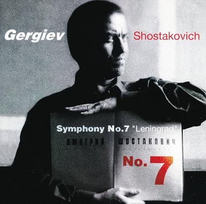 Shostakovich Symphony No.7 - CD Audio di Valery Gergiev