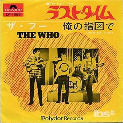 Last Time - Under my Thumb (Japanese Edition) - CD Audio di The Who