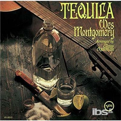Wes Montgomery - Tequila - CD Audio di Wes Montgomery