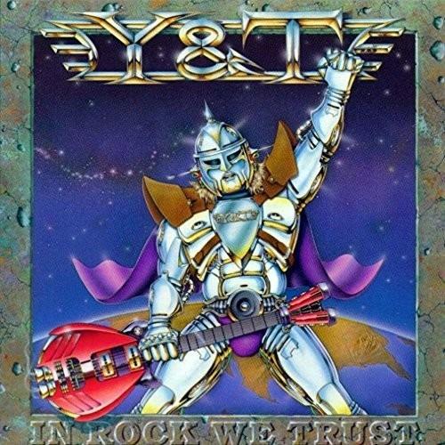 In Rock We Trust - CD Audio di Y&T