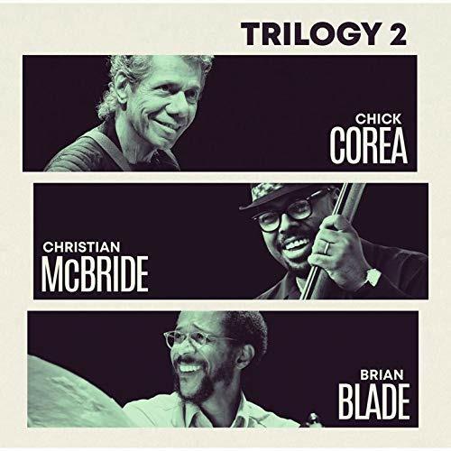 Chick Corea - Trilogy 2 - CD Audio di Chick Corea