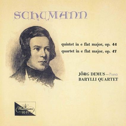 Piano Quintet In E-Flat. Op. 44 - Piano Quartet In E-Flat. Op.47 - CD Audio di Robert Schumann