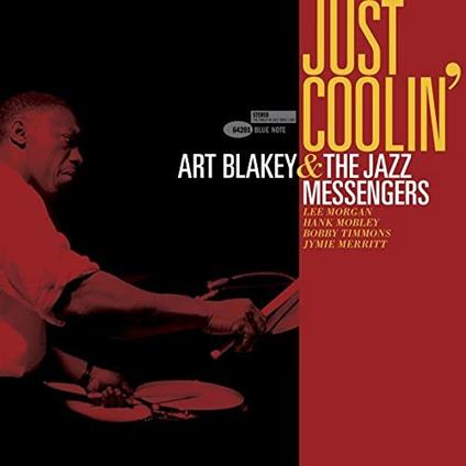 Art Blakey & The Jazz Messengers - Just Coolin' - CD Audio di Art Blakey,Art Blakey & the Jazz Messengers