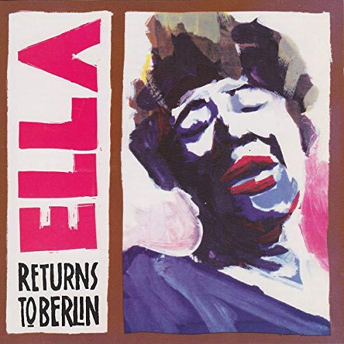 Ella Returns To Berlin - CD Audio di Ella Fitzgerald