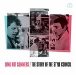 Long Hot Summers. The Story Of The Style Council