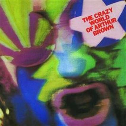 Crazy World Of Arthur Brown - CD Audio di Arthur Brown