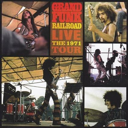 Live: The 1971 Tour (Limited) - CD Audio di Grand Funk Railroad
