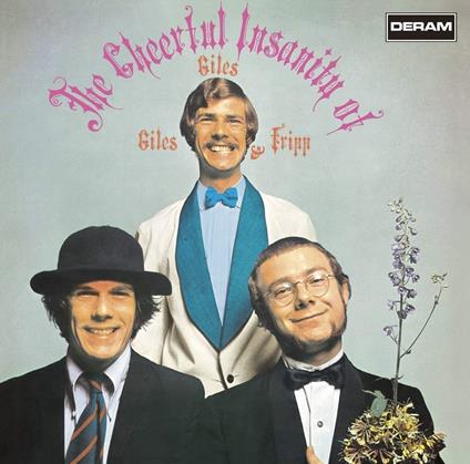Cheerful Insanity Of Giles, Giles & Fripp - CD Audio di Giles Giles & Fripp