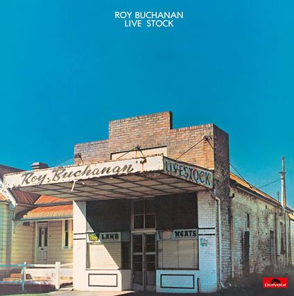 Live Stock (Limited) - CD Audio di Roy Buchanan