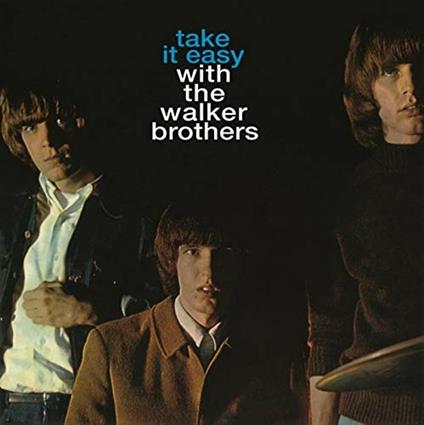 Take It Easy With The Walker Brothers - CD Audio di Walker Brothers