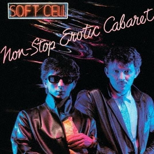 Non-Stop Erotic Cabaret (Limited) - CD Audio di Soft Cell
