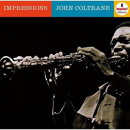 Impressions - CD Audio di John Coltrane