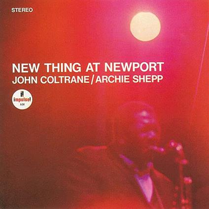 New Thing At Newport (Expanded Edition) - CD Audio di John Coltrane