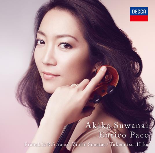 Franck & R.Strauss: Violin Sonatas. Takemitsu: Hika (Reissued:Uccd-1427) - CD Audio di Akiko Suwanai
