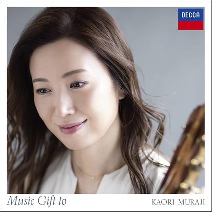 Music Gift To (Standard) - CD Audio di Kaori Muraji