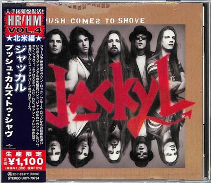 Push Comes To Shove - CD Audio di Jackyl