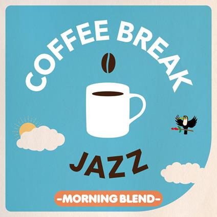 Coffee Break Jazz -Morning Blend- - CD Audio
