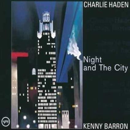 Night And The City - CD Audio di Charlie Haden,Kenny Barron