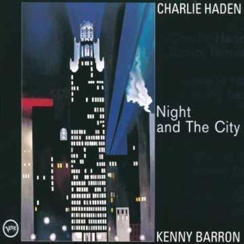 Night And The City - CD Audio di Charlie Haden,Kenny Barron