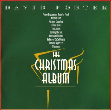 The Christmas Album (Limited) - CD Audio di David Foster