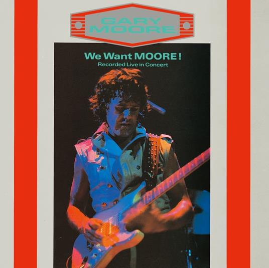 We Want Moore - CD Audio di Gary Moore