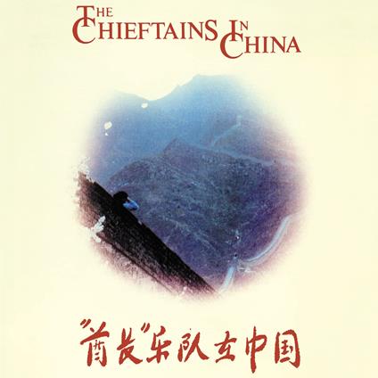 The Chieftains In China - CD Audio di Chieftains