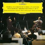 Antonin Dvorak / Pyotr Ilyich Tchaikovsky - Cello Concerto / Variations On A Rococo Theme