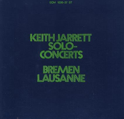 Solo Concerts Bremen-Lausanne - CD Audio di Keith Jarrett