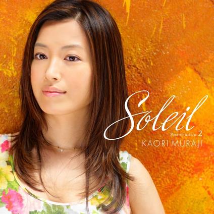 Soleil - Portraits 2 (Limited) - CD Audio di Kaori Muraji