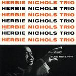 Herbie Nichols Trio  (Limited-Remasteri