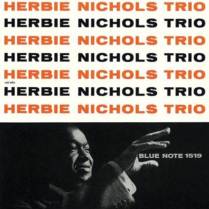 Herbie Nichols Trio  (Limited-Remasteri - CD Audio di Herbie Nichols