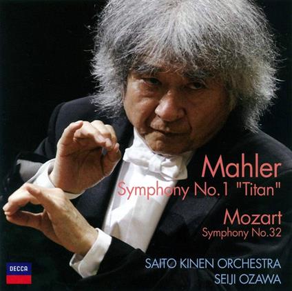 Mahler. Symphony No.1 - Mozart. Symphony No.32 (Limited) - CD Audio di Seiji Ozawa