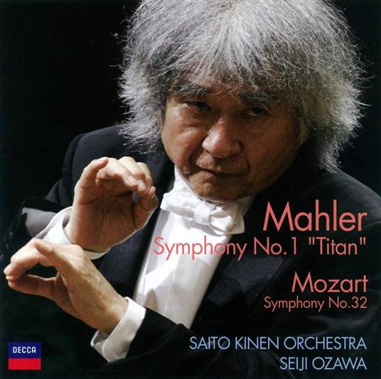 Mahler. Symphony No.1 - Mozart. Symphony No.32 (Limited) - CD Audio di Seiji Ozawa