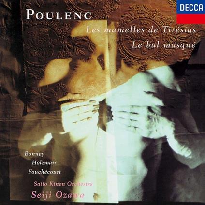 Poulenc. Les Mamelles De Tiresias Le Bal Masque - CD Audio di Seiji Ozawa