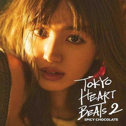 Tokyo Heart Beats 2 - CD Audio di Spicy Chocolate