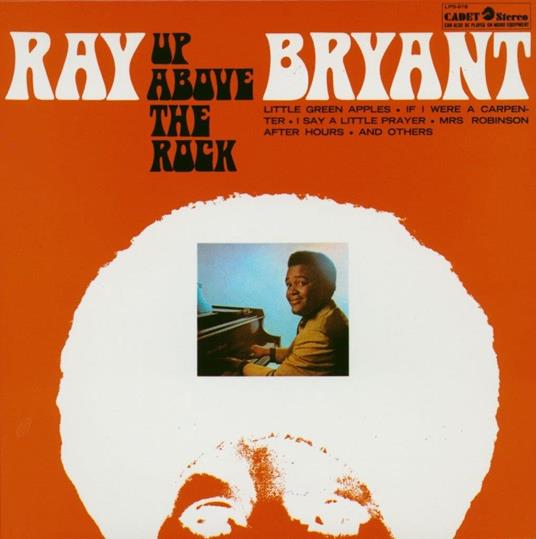 Up Above The Rock - CD Audio di Ray Bryant