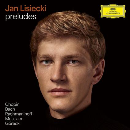 Preludes - CD Audio di Jan Lisiecki