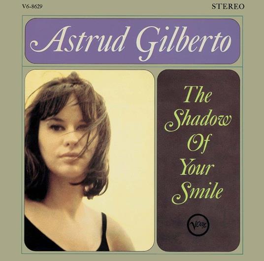 The Shadow Of Your Smile (Reissued.Uccu-5579) - CD Audio di Astrud Gilberto