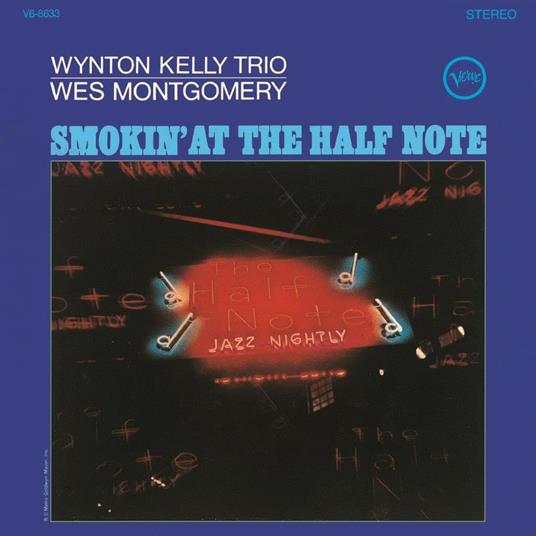 Smokin' At The Half Note (Reissued.Uccu-5597) - CD Audio di Wes Montgomery,Wynton Kelly