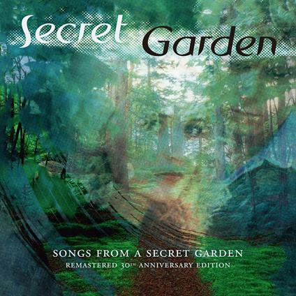 Song From A Secret Garden (Remasterd 30th Anniversary Edition) - CD Audio di Secret Garden