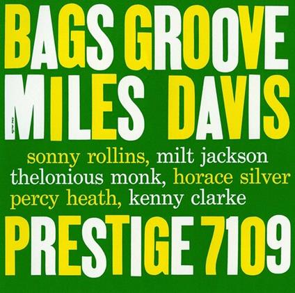 Bags' Groove - CD Audio di Miles Davis
