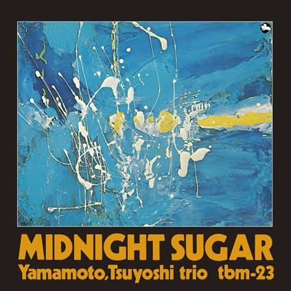 Midnight Sugar (Japanese Edition) - CD Audio di Tsuyoshi Yamamoto