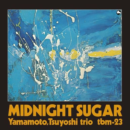 Midnight Sugar (Japanese Edition) - CD Audio di Tsuyoshi Yamamoto