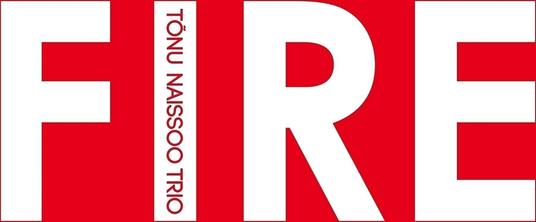 Fire <Limited> (Limited) - Vinile LP di Tonu Naissoo (Trio)