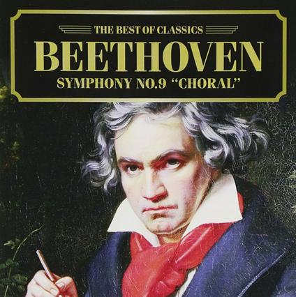 Symphony No.9 Choral - CD Audio di Ludwig van Beethoven