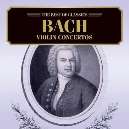 Violin Concertos - CD Audio di Johann Sebastian Bach